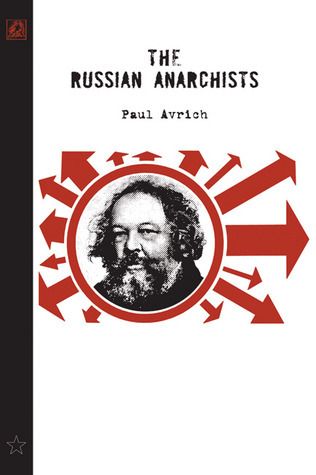 Exploring the Ideals and Impact of 19th Century Russian Anarchists
