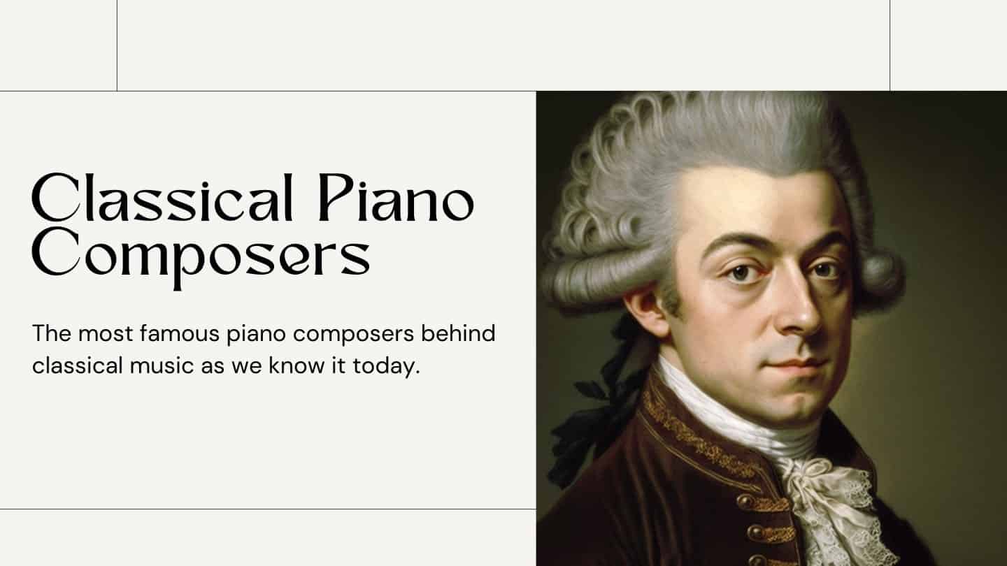 Exploring the Masterpieces: Influential 19th Century Classical Music Composers