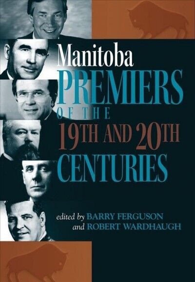 Manitoba Premiers: Influential Leaders of the 19th and 20th Centuries