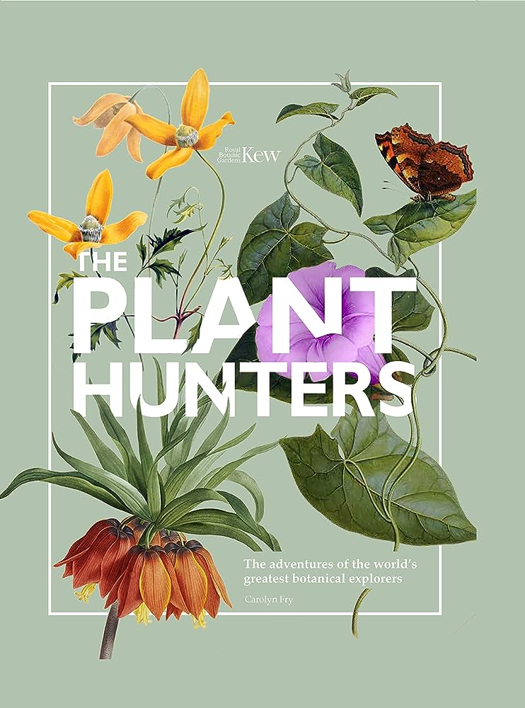 The Adventurous Plant Hunters of the 19th Century: Exploring the Botanical Treasures of a Bygone Era