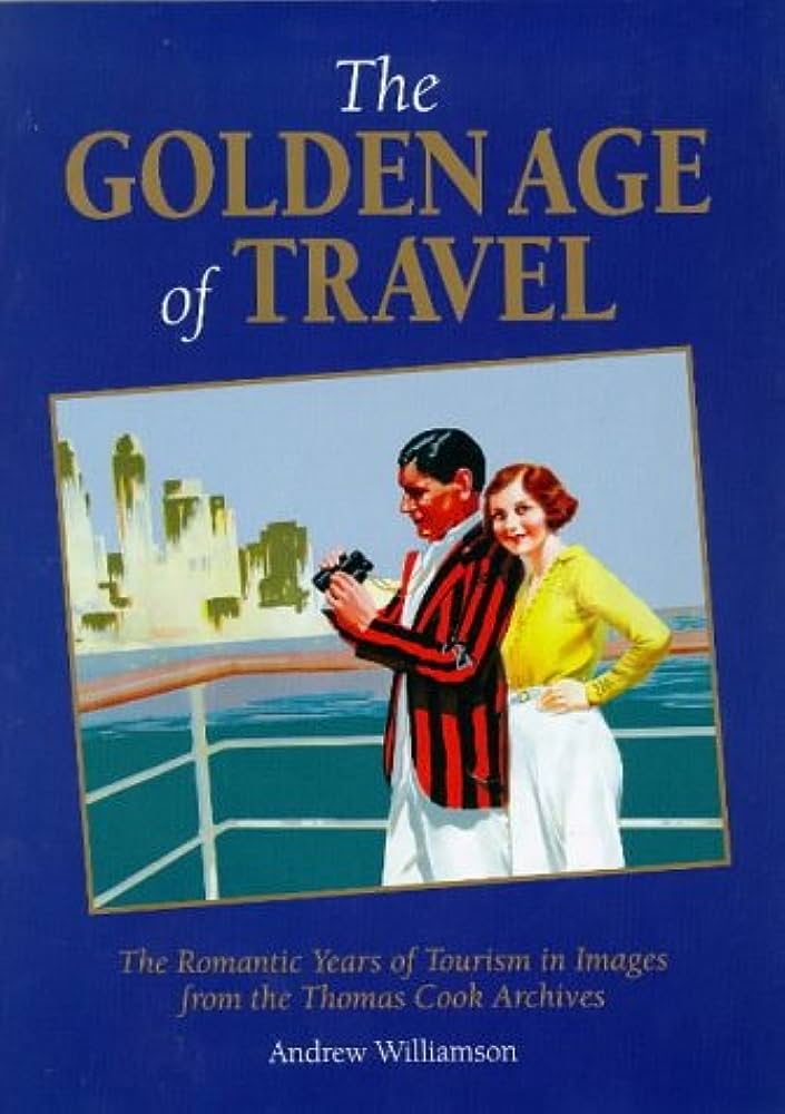 The Golden Era of Travel: Exploring Tourism in the 19th Century