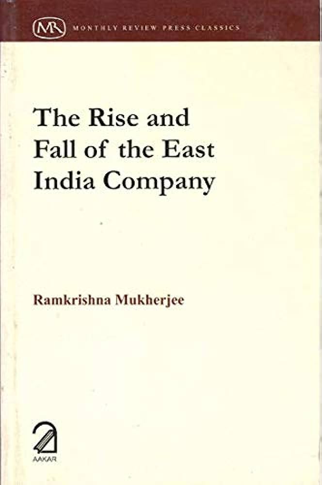 The Rise and Fall of the East India Company in the 19th Century